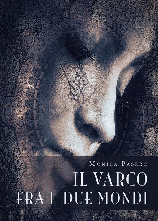 Il Il varco fra i due mondi di Monica Pasero è un libro non convenzionale. È una scrittrice brava che sa come creare un mondo